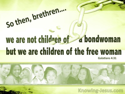 Galatians 4:31 We Are Children Of The Freewoman (green)